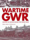 GWR a háború idején - Wartime GWR