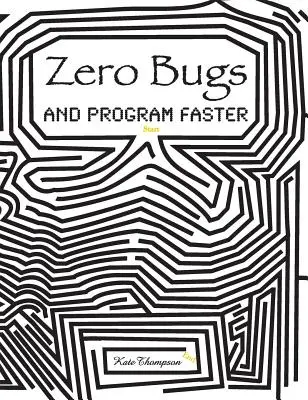 Zéró hiba és gyorsabb programozás - Zero Bugs and Program Faster