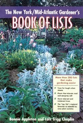 New York/Mid-Atlantic Kertészek listás könyve - New York/Mid-Atlantic Gardener's Book of Lists