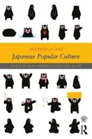 A japán populáris kultúra bemutatása - Introducing Japanese Popular Culture