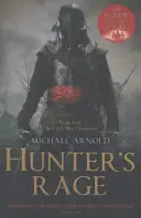 Vadászok dühe - A polgárháborús krónikák 3. könyve - Hunter's Rage - Book 3 of The Civil War Chronicles