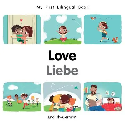 Az első kétnyelvű könyv-szerelem (angol-német) - My First Bilingual Book-Love (English-German)