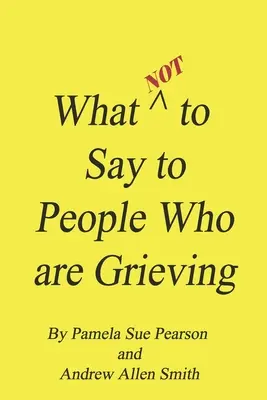 Mit ne mondjunk a gyászoló embereknek? - What Not to Say to People who are Grieving