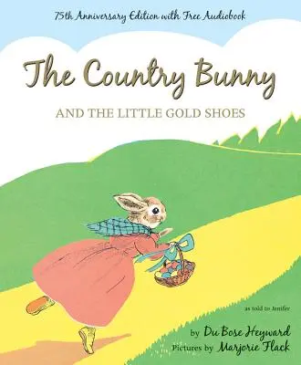 A vidéki nyuszi és a kis aranycipők - The Country Bunny and the Little Gold Shoes