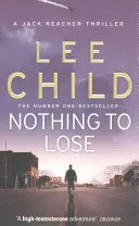 Nothing To Lose - (Jack Reacher 12)