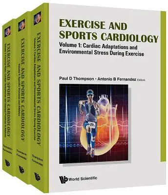 Testmozgás és sportkardiológia (3 kötetben) - Exercise and Sports Cardiology (in 3 Volumes)