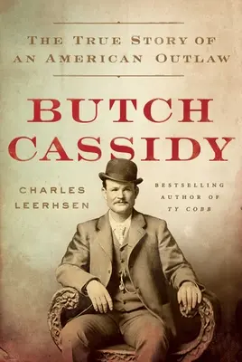 Butch Cassidy: Egy amerikai törvényen kívüli igaz története - Butch Cassidy: The True Story of an American Outlaw