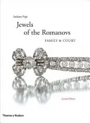 A Romanovok ékszerei: Család és udvar - Jewels of the Romanovs: Family & Court