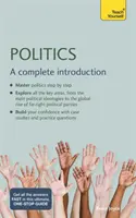 Politika: A Complete Introduction: Tanítsd meg magad - Politics: A Complete Introduction: Teach Yourself