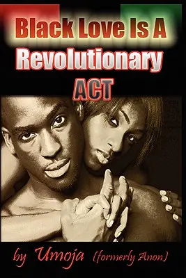 A fekete szerelem forradalmi cselekedet - Black Love Is a Revolutionary ACT