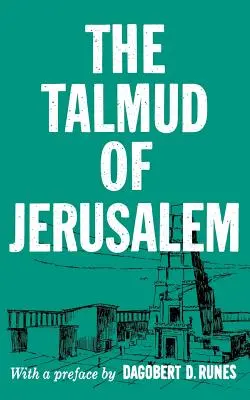 A jeruzsálemi Talmud - The Talmud of Jerusalem