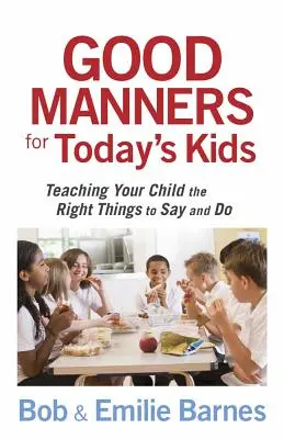 Jó modor a mai gyerekeknek - Good Manners for Today's Kids