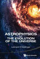 Asztrofizika és a világegyetem fejlődése - Astrophysics and the Evolution of the Universe