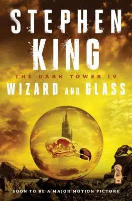 A Sötét Torony IV, 4: Varázsló és üveg - The Dark Tower IV, 4: Wizard and Glass