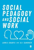 Szociálpedagógia és szociális munka - Social Pedagogy and Social Work