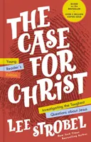 The Case for Christ Young Reader's Edition: A Jézussal kapcsolatos legnehezebb kérdések vizsgálata - The Case for Christ Young Reader's Edition: Investigating the Toughest Questions about Jesus