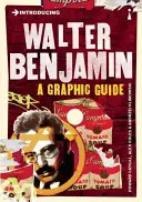 Walter Benjamin bemutatása: Grafikai útmutató - Introducing Walter Benjamin: A Graphic Guide