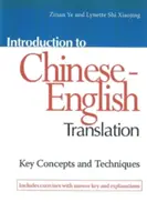 Bevezetés a kínai-angol fordításba: Kulcsfogalmak és technikák - Introduction to Chinese-English Translation: Key Concepts and Techniques