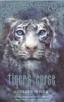 Tigris átka - Tigris Saga 1. könyv - Tiger's Curse - Tiger Saga Book 1