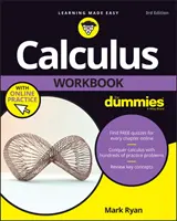 Calculus Workbook for Dummies with Online Practice (Számítási munkafüzet Dummiknak online gyakorlással) - Calculus Workbook for Dummies with Online Practice