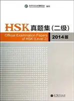 A HSK hivatalos vizsgafeladatai - 2. szint 2014-es kiadás - Official Examination Papers of HSK - Level 2  2014 Edition