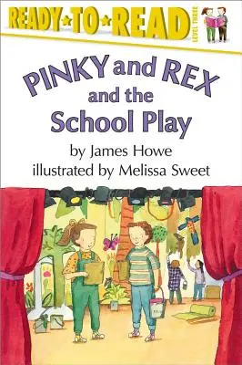 Pinky és Rex és az iskolai színdarab: Level 3: Ready-To-Read - Pinky and Rex and the School Play: Ready-To-Read Level 3