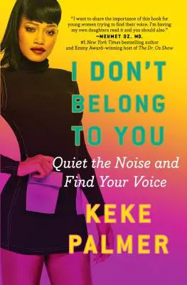 Nem tartozom hozzád: Csendesítsd el a zajt és találd meg a hangod - I Don't Belong to You: Quiet the Noise and Find Your Voice