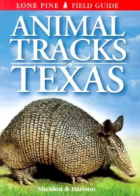 Texas állatnyomai - Animal Tracks of Texas