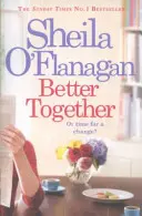 Better Together - „Magával ragadó, izgalmas és rendkívül élvezetes”. - Better Together - 'Involving, intriguing and hugely enjoyable'