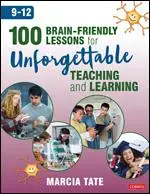 100 agybarát lecke a felejthetetlen tanításért és tanulásért (9-12) - 100 Brain-Friendly Lessons for Unforgettable Teaching and Learning (9-12)