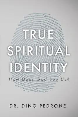 Igazi spirituális identitás: Hogyan lát minket Isten? - True Spiritual Identity: How Does God See Us?