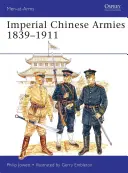 Kínai császári hadseregek 1840-1911 - Imperial Chinese Armies 1840-1911