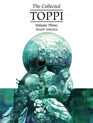 The Collected Toppi Vol.3: Dél-Amerika - The Collected Toppi Vol.3: South America