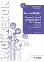 Cambridge Igcse információs és kommunikációs technológia gyakorlati munkafüzet második kiadás - Cambridge Igcse Information and Communication Technology Practical Workbook Second Edition