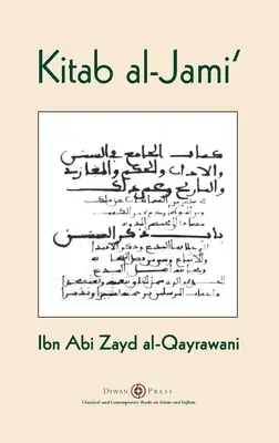 Kitab al-Jami': Ibn Abi Zayd al-Qayrawani - arab angol kiadás - Kitab al-Jami': Ibn Abi Zayd al-Qayrawani - Arabic English edition