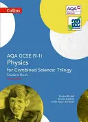 Collins GCSE Science - Aqa GCSE (9-1) Physics for Combined Science: Triology: Diákkönyv: Triology: Student Book - Collins GCSE Science - Aqa GCSE (9-1) Physics for Combined Science: Triology: Student Book