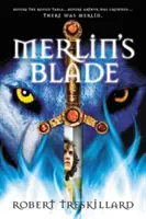 Merlin pengéje - Merlin's Blade