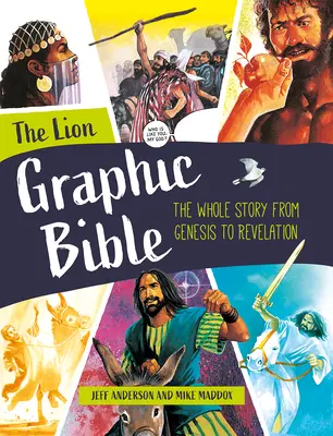 Az oroszlános grafikai Biblia: A teljes történet a Teremtéstől a Jelenések könyvéig - The Lion Graphic Bible: The Whole Story from Genesis to Revelation