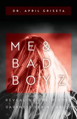 Én és a Bad Boyz: A visszaélés mögött rejlő rejtett sötétség feltárása - Me & Bad Boyz: Revealing the Hidden Darkness Behind Abuse