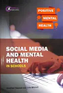 A közösségi média és a mentális egészség az iskolákban - Social Media and Mental Health in Schools