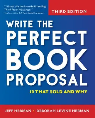 Írj tökéletes könyvjavaslatot: 10 eladott könyv és miért - Write the Perfect Book Proposal: 10 That Sold and Why