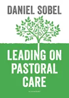 A lelkigondozás vezetése - Útmutató minden diák eredményeinek javításához - Leading on Pastoral Care - A Guide to Improving Outcomes for Every Student