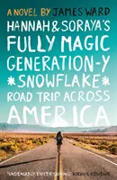 Hannah és Soraya Teljesen varázslatos generációs Y *Hópehely* útja Amerikán keresztül - Hannah and Soraya's Fully Magic Generation-Y *Snowflake* Road Trip Across America