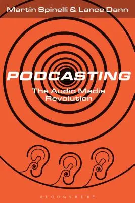 Podcasting: A hangmédia forradalma - Podcasting: The Audio Media Revolution