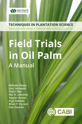 Terepi kísérletek az olajpálma-tenyésztésben: Kézikönyv - Field Trials in Oil Palm Breeding: A Manual