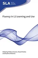 A folyékony nyelvtanulás és nyelvhasználat - Fluency in L2 Learning and Use