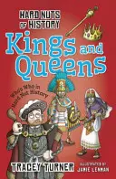 A történelem kemény diói: Királyok és királynők - Hard Nuts of History: Kings and Queens