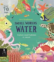 Kis világok: Víz - Small Worlds: Water