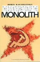 A monolit szétesése - Disintegration of the Monolith