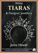 Tiarák és dizájner ékszerek készítése - Making Tiaras and Designer Jewellery